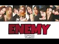 ENEMY / TWICE 【日本語字幕/歌詞】