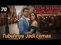 Lagu Bab 70. Tubuhnya Jadi Lemas