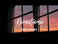 Download Lagu Lirik Lagu Dimatamu — Sufian suhaimi (Cover Tami Aulia)