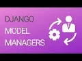 Learn the basics of Django s Model Managers and Querysets