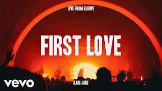 kari jobe carnes first love live from europe 