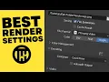 BEST RENDER SETTINGS IN BLENDER 2022