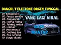 DANGDUT KALEM DANGDUT ORGEN TUNGGAL DANGDUT ELECTONE