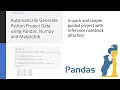Automatically Generate Python Project Data using Google Colab Pandas and Matplotlib - Quick Guide