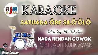 Download SATUADA OBE SILO OLO | ROCKY B. DUHA | KARAOKE NIAS | NADA RENDAH COWOK MP3