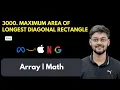 Maximum Area of Longest Diagonal Rectangle LeetCode 3000 Array Math Atlassian