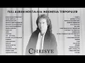 Chrisye - Full Album Nostalgia Indonesia Terpopuler | Audio HQ