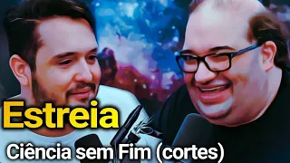 Estreia ciência sem fim ,rato borrachudo ,Cortes !