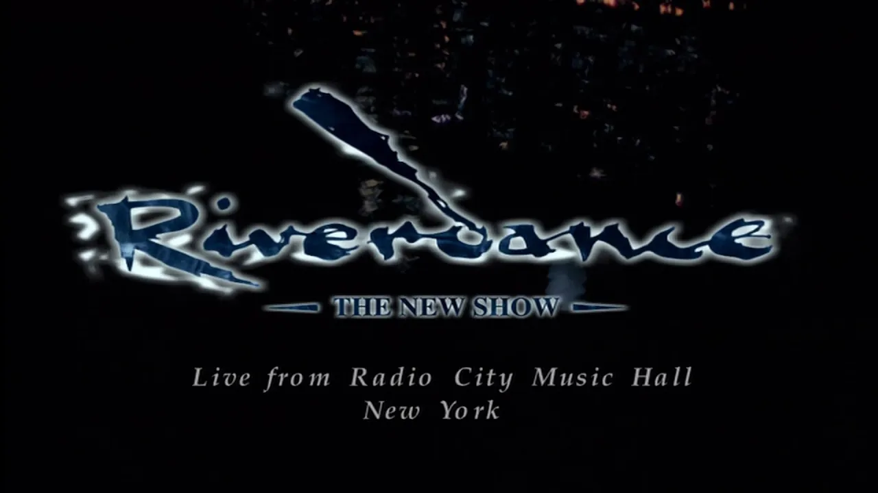 Riverdance: The New Show - Live From New York City (1996) (1080p Remaster) Riverdance: The New Show - Live From New York City (1996) (1080p Remaster)