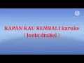 Download Lagu karoke ”Kapan Kau Kembali”