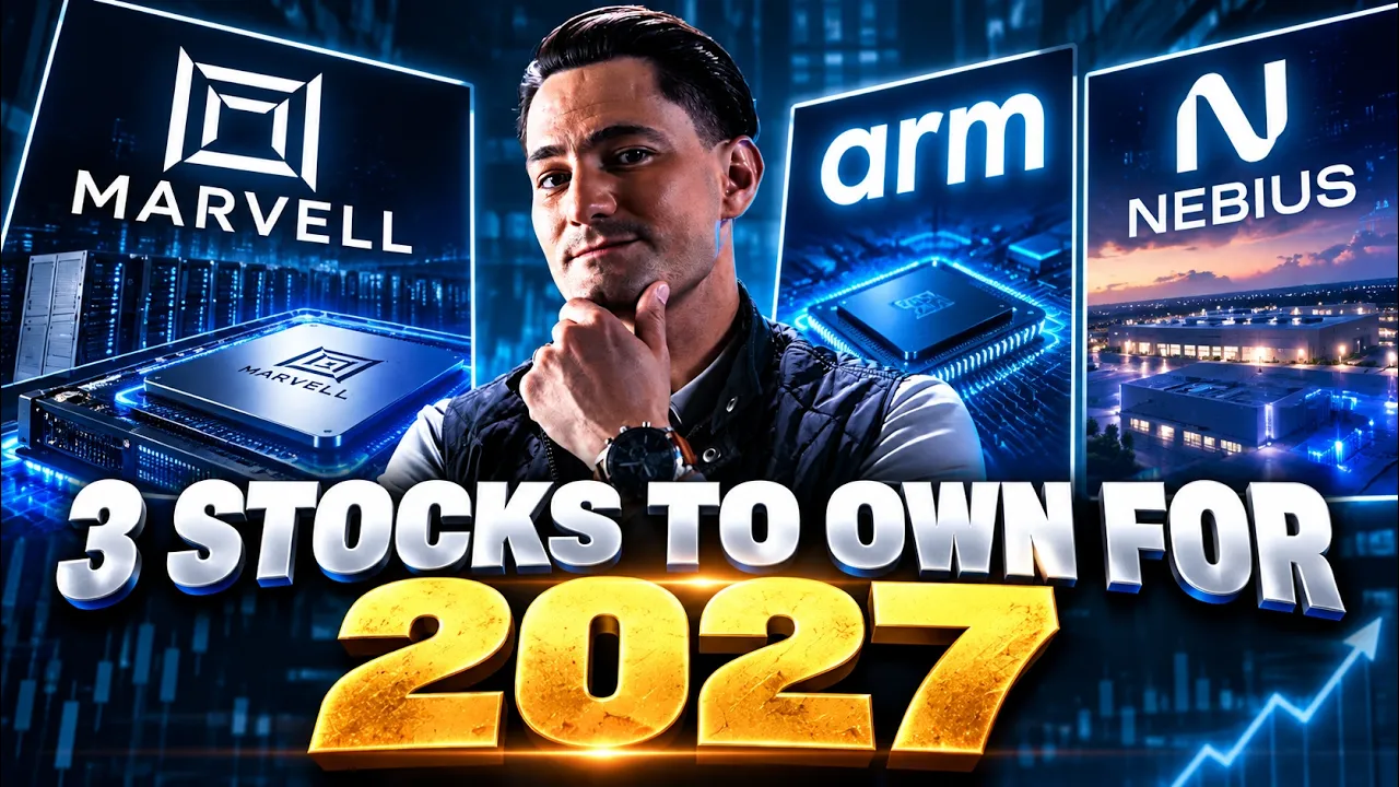 3 Stocks You Need To Own For 2027