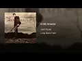 In My Dreams - Josh Turner