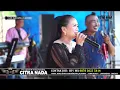 Download Lagu CINTA SOR GAPURA // CITRA NADA LIVE DESA RANCAWULUH // BULAKAMBA - BREBES