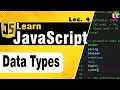 Javascript Datatypes Lecture 4 Learn Coding