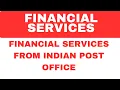 Financial Services from Indian Post Office Post Office Financial Services B com BBA MBA