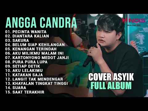 Download MP3 PECINTA WANITA - IRWANSYAH | COVER ASYIK BY ANGGA CANDRA | FULL ALBUM | DIANTARA KALIAN, SAKURA