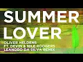 Oliver Heldens - Summer Lover (Leandro Da Silva Remix (Audio)) ft. Devin, Nile Rodgers
