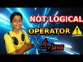 Java Logical Operators Tutorial in Beginners Guide to Not Operator