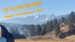 What is the Yellowstone Ranch Really Like