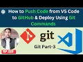 -3 Push Code from VS Code to Using Commands Step-by-Step Guide