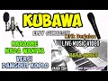 Download Lagu KARAOKE KUBAWA ELVY SUKAESIH VERSI DANGDUT KOPLO NADA CEWEK