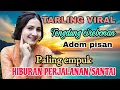 Download Lagu TARLING VIRAL - TENGDUNG CIREBONAN - ADEM PISAN PALING EMPUK - HIBURAN PERJALANAN/SANTAI