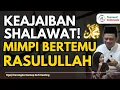 Lagu Masya Allah!! Cara Mimpi Bertemu Rasulullah!! Keajaiban Shalawat Ini!! KKHS