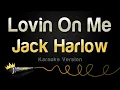 Download Lagu Jack Harlow - Lovin On Me (Karaoke Version)