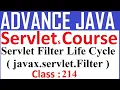 214 Key Points of javax servlet Filter life cycle Advanced java servlet tutorial Servlet filter