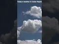 Today s weather in Cedar Rapids Iowa