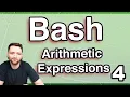 Arithmetic Expressions - Bash Programing Tutorial 4