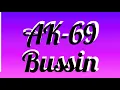 AK-69-「Bussin’feat.¥Ellie Bucks」