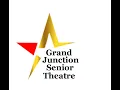 The Grand Junction Senior Theatre 2020 Virtual Variety Show