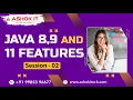 Java 8 9 and 11 Features Session - 2 Ashok IT