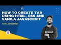 How to create tabs using HTML CSS and Vanila JavaScript