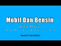 Download Lagu Mobil Dan Bensin - Vita Alvia (Karaoke HD) Remix
