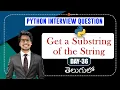 Get a Substring of String Python Course in Telugu