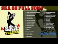Download Lagu Terbaru SKA 86 Full Album ❤ SKA REAGGE ❤