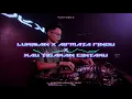 Download Lagu LUKISAN X AIRMATA RINDU 2K25 [BOUNCE] PAKYUSS'X