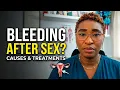 Bleeding After Intercourse Here s Why and Treatment Options