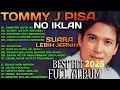 Download Lagu TOMMY J PISA FULL ALBUM TANPA IKLAN - Lagu Nostalgia Paling Dicari - Lagu Kenangan Sepanjang Masa #1
