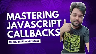 Mastering JavaScript Callbacks Why Timing is Everything Say Hello to Callbacks Hindi