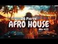 Download Lagu AFRO HOUSE MIX 2025 🌅 | Best of Deep Arabic , English Afro House Songs, Mix by (DJ Pierre) | Mix #03