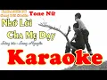 Download Lagu Karaoke | Nhớ Lời Cha Mẹ Dạy - Cao Trung | TONE NỮ ( Ebm )