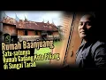 Download Lagu RUMAH BAANJUANG 9 RUANG || Rumah Gadang dengan ciri khas Babondua