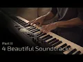 Download Lagu 4 Beautiful Soundtracks - Part II | Relaxing Piano [16 min]