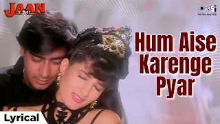 hum aise karenge pyar ki duniya yaad kare lyrical jaan ajav devgn twinkle khanna 90s hits