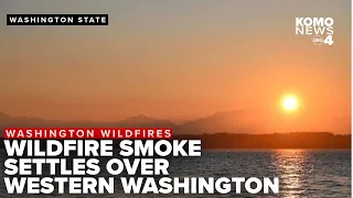 Residents urged to stay indoors as wildfire smoke drives unhealthy air in western Washington
