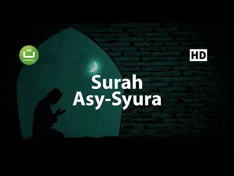 Download MP3 Tadabbur Surah Asy Syura Terjemah - Bashir Abdallah ᴴᴰ