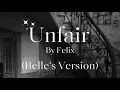 Download Lagu Unfair by Felix (Belle's Version) - Cover by Noor Marji
